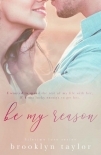 Be My Reason