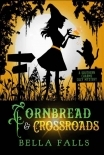Cornbread &amp; Crossroads