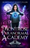 Montrose Paranormal Academy, Book 1: The Nexis Secret: A Young Adult Urban Fantasy Academy Novel