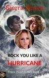 Rock You Like a Hurricane: A College Coeds and Best Friends Menage Romance (Triple Passion Play Book