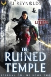 The Ruined Temple: A LitRPG Adventure (Eternal Online Book 2)