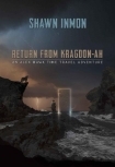 An Alex Hawk Time Travel Adventure | Book 3 | Return from Kragdon-Ah