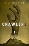 Crawlerz | Book 1 | Red Sky In The Morning