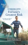 Fortune's Greatest Risk (The Fortunes 0f Texas: Rambling Rose Book 4)