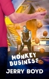 Monkey Business (Bob and Nikki Book 10)