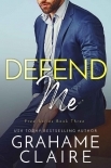 Defend Me: A Brother's Best Friend Romance Novel (Free Book 3)
