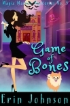 Game of Bones: A Cozy Witch Mystery (Magic Market Mysteries Book 3)