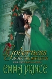 A Governess Under the Mistletoe: Highland Christmas, Book 2