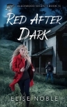 Red After Dark: A Romantic Thriller (Blackwood Security Book 13)