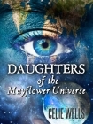 Daughters of the Mayflower Universe: One