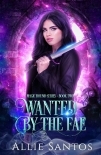Wanted by the Fae: A Fated Mates Romantic Fantasy: Magic Bound Book 2 (Magic Bound Series)