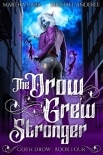 The Drow Grew Stronger (Goth Drow Book 4)
