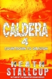 Caldera Book 4: Countdown To Oblivion