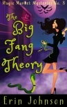 The Big Fang Theory (Magic Market Mysteries Book 8)