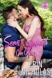 Semi-Sweet On You: Hot Cakes Series