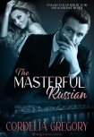The Masterful Russian (The Masterful Series)