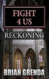 Fight 4 Us | Book 13 | Reckoning