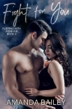 Fight for You (Flirting with Forever Book 2)