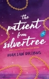 The Patient from Silvertree: Book One in the Silvertree Series