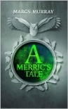 A Merric's Tale