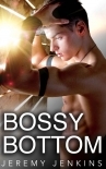 Bossy Bottom