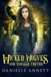 Wicked Wolves and Tangled Truths: An Urban Fantasy Romance (Blood and Magic : Hellbound Book 1)
