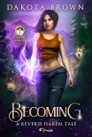 Becoming: A Reverse Harem Tale (Mountain Magic Book 1)