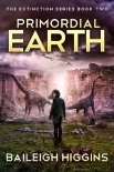 The Extinction Series | Book 2 | Primordial Earth