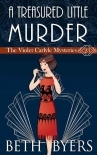 A Treasured Little Murder: A Violet Carlyle Cozy Historical Mystery (The Violet Carlyle Mysteries Bo