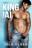 The King and Jai (Royal &amp; Reckless Book 1)