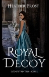 Royal Decoy (Fate of Eyrinthia Book 1)