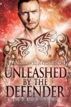 Unleashed by the Defender: A Kindred Tales Novel