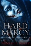 The Survival Chronicles (Book 7): Hard Mercy