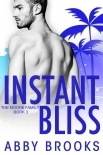 Instant Bliss: The Moore Family Book 3
