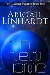 A New Home: A Sci-Fi Arthurian Retelling (The Camelot Project Book 1)