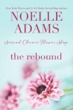 The Rebound (Second Chance Flower Shop Book 2)