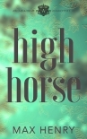 High Horse (Arcadia High Anarchists Book 0)