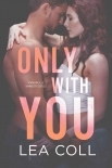 Only with You: A Second Chance Widower Small Town Romance (Annapolis Harbor Book 1)