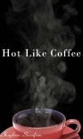 Hot Like Coffee