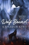 Wolf Bound (The White Wolf Prophecy Book 1)