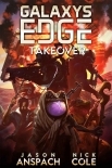 Galaxy's Edge: Takeover: Season Two: Book One