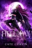 Hell to Pay: A Paranormal Reverse Harem Romance (Razing Hell Book 2)