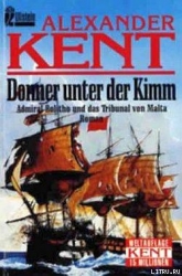 Donner unter der Kimm: Admiral Bolitho und das Tribunal von Malta